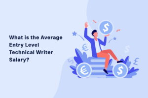What is the Average Entry Level Technical Writer Salary
