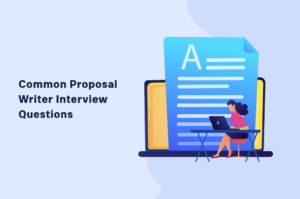 Common Proposal Writer Interview Questions