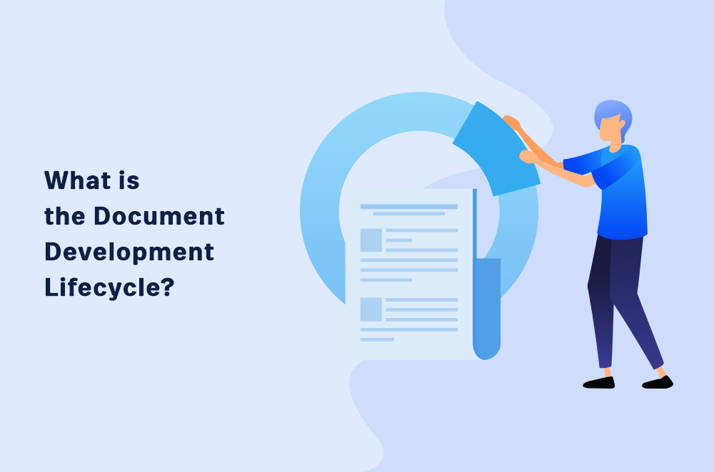 What is the Document Development Life Cycle?