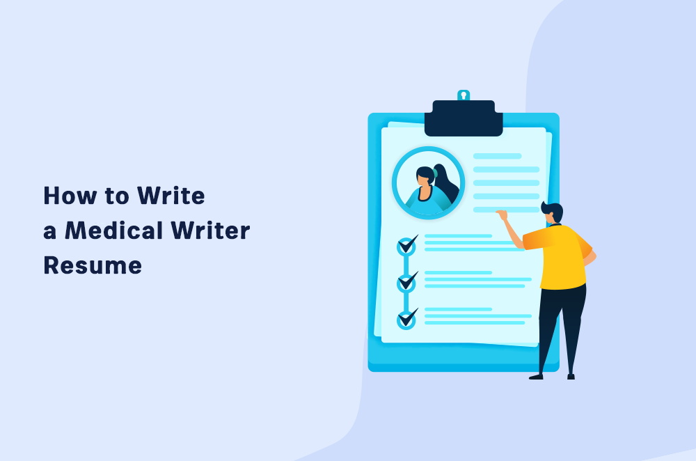 How to Write a Medical Writer Resume
