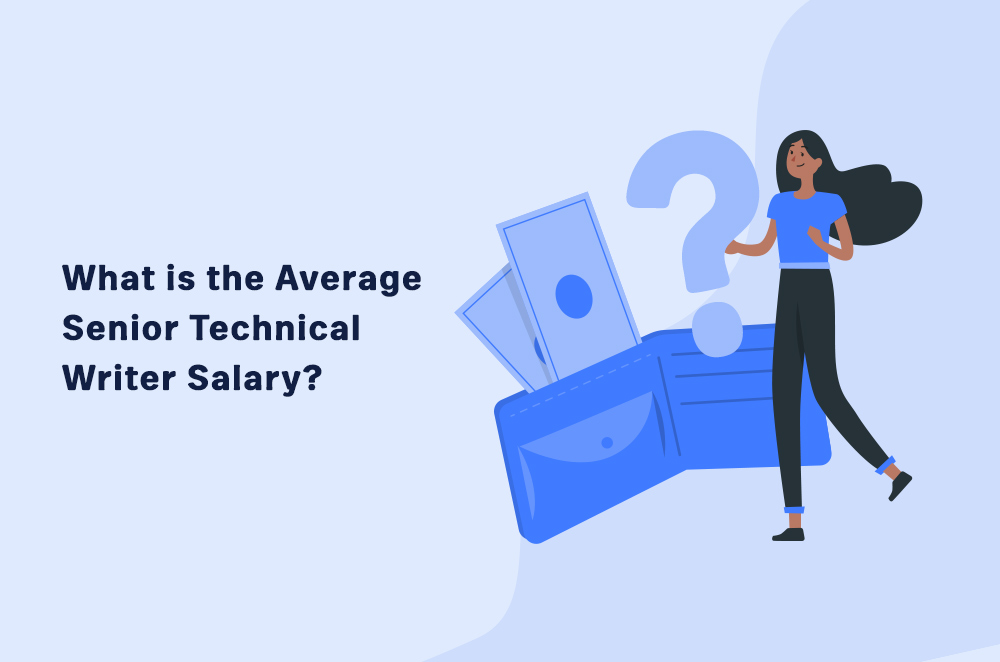 What is the Average Senior Technical Writer Salary?