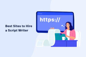 Hire a Script Writer