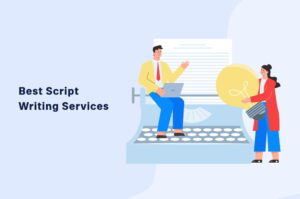 Script Writing Services