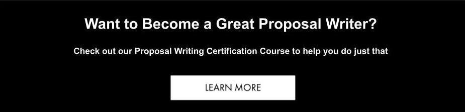 Want to become a great proposal writer? Check out our Proposal Writing Certification Course